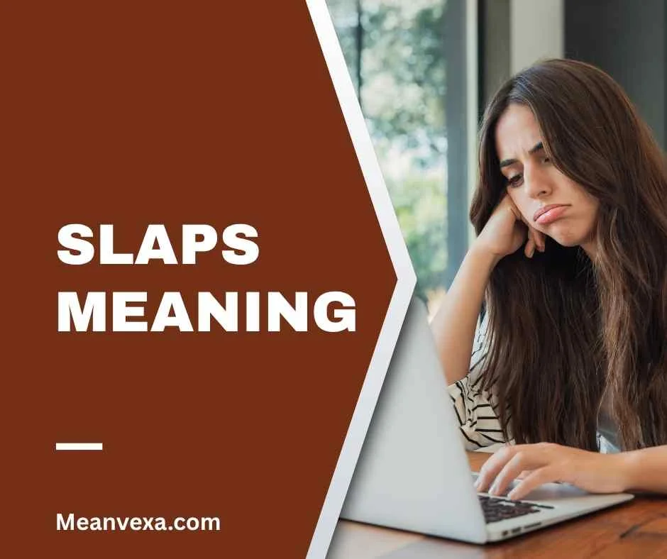 Slaps Slang Meaning