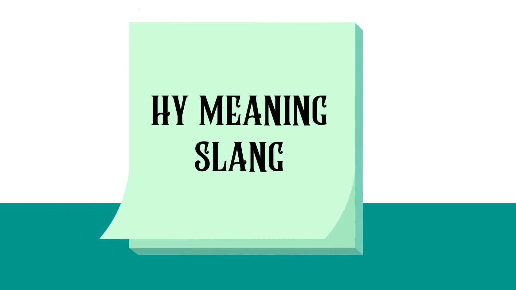 HY Meaning Slang